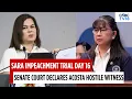 Sara Duterte Impeachment OVP Confidential Funds Row Gina Acosta Declared Hostile Witness N18G