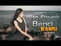 Download Lagu Benci Kamu - Nisa Fauziah [OFFICIAL]
