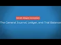 The General Journal General Ledger and Trial Balance