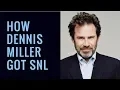 How Dennis Miller messed with Dana Carvey landed SNL