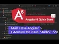03 - Must Have Angular 6 Extension for Visual Studio Code