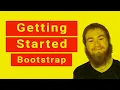 Bootstrap Tutorial 2020 - Getting Started