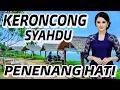 Download Lagu KERONCONG PALING SYAHDU - KERONCONG JOSS - LAGU KERONCONG - MUSIC KERONCONG - GAYENG BANGET