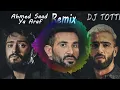 Ahmed Saad _ Ya ARAF - DJ TOTTI /احمد سعد - يا عراف (DJ TOTTI Remix)