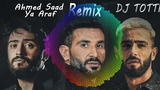 Ahmed Saad Ya ARAF DJ TOTTI احمد سعد يا عراف DJ TOTTI Remix 
