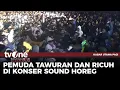 Download Lagu Konser Sound Horeg di Lumajang Berakhir Ricuh dan Dibubarkan Sebelum usai | Kabar Utama Pagi tvOne