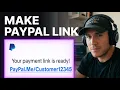 How to Make a PayPal Payment Link 2026 Step-by-Step