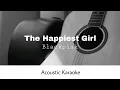 Download Lagu Blackpink - The Happiest Girl (Acoustic Karaoke)