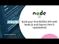 Build your first RESTful API with Node js and Express Part-3 Update Put