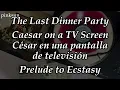 The Last Dinner Party - Caesar on a TV Screen (Sub. Inglés/Español)