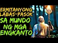 Download Lagu ERMITANYONG LABAS-PASOK SA MUNDO NG MGA ENGKANTO | FULL STORY