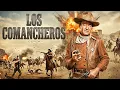 Los Comancheros Pelicula de Occidental