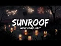 Nicky Youre Dazy - Sunroof (SLOWED REVERD) LYRICS