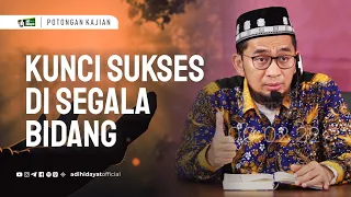 Download Kunci Sukses Di segala Bidang- Ustadz Adi Hidayat MP3