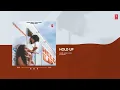 HOLD UP (Full Audio) | KUNWARR | T-SERIES