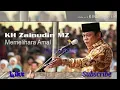 AGAR ISTIQOMAH DALAM IBADAH,,!!! KH Zainudin mz ceramah full