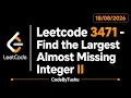LeetCode 3471 Find the Largest Almost Missing Integer Java Solution HashSet CodeByTushu