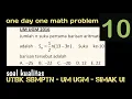 Download Lagu UTBK 10 ( Barisan - Deret Aritmatika - Geometri 2) | 1 Day 1 Soal