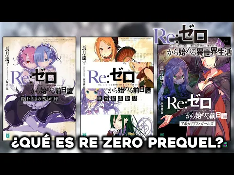 Download MP3 EXPLICACIÓN: ¿QUÉ ES RE ZERO PREQUEL? - NOVELA LIGERA - / Re zero