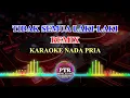 Download Lagu Tidak semua Laki Laki Remix 2025 karaoke nada pria