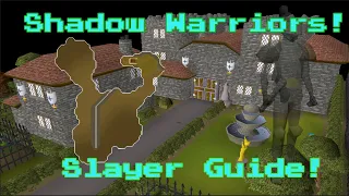 OSRS - Shadow Warrior Slayer Guide