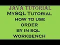 MySQL Tutorial how to use order by in sql workbench