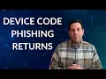 Device Code Phishing How Attackers Bypass Authentication