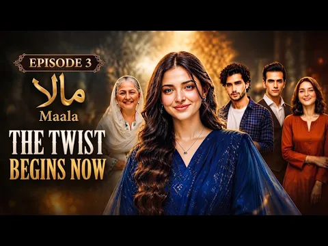 MAALA Episode 3