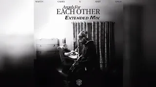 martin garrix u0026 arijit singh angels for each other alphons jaison extended mix 