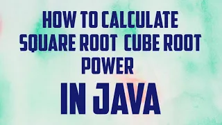 How to calculate square root cube root and power in JAVA