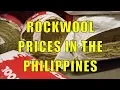 Rockwool Prices In The Philippines
