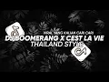 Download Lagu DJ BOOMERANG X CEST LA VIE - THAILAND STYLE TERBARU 2023