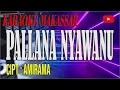 Download Lagu karaoke makassar pallana nyawanu - cipt amiirama