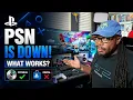 PSN Is Down I Had To Test This