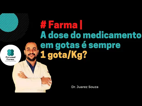 Download MP3 #Farma | A dose de um medicamento em gotas é sempre 1 gota/Kg?