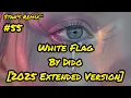 Dido - White Flag - Stan's Remix of White Flag by Dido [2025 Extended Version]