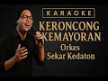 Download Lagu Keroncong Kemayoran - Orkes Sekar Kedaton cover Karaoke