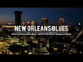 Download Lagu New Orleans Blues - Relaxing Whiskey Blues Music - Slow Blues \u0026 Rock Ballads - Blues Jazz Music