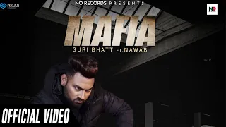 Mafia (Official Video) | Guri Bhatt Feat. Nawab | No Records | New Punjabi Song 2020