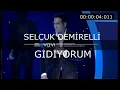 Selçuk demirelli gidiyorum.