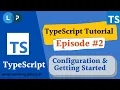 First Program with TypeScript Install and configuration TypeScript Tutorial Learning Points