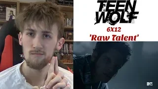 teen wolf season 6 episode 12 raw talent reaction