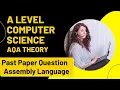 A Level Computer Science AQA Assembly Language Past Paper Question