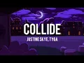 Download Lagu (Lyrics) Justine Skye ft Tyga (Prod. DJ Mustard)- Collide