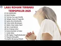 Download Lagu FULL ALBUM 1 JAM PUJIAN ROHANI SAAT TEDUH PAGI HARI • LAGU ROHANI TERBARU