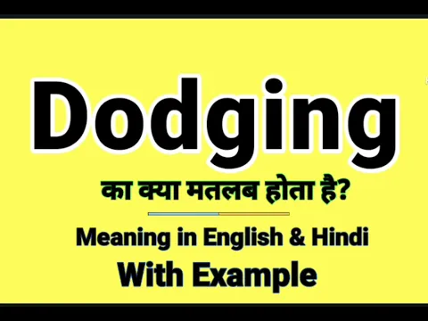 Download MP3 Dodging meaning in Hindi | Dodging ka kya matlab hota hai | Daily Use English Sentences