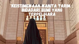 Download Keistimewaan WANITA TARIM: BIDADARI BUMI YANG TERPELIHARA MP3