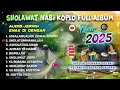 Download Lagu SHOLAWAT SHOLAWAT KOPLO FULL ALBUM OCTOBER 2025 TERBARU| SHOLAWAT PENYEJUK HATI ( AHMAD YA HABIBI )