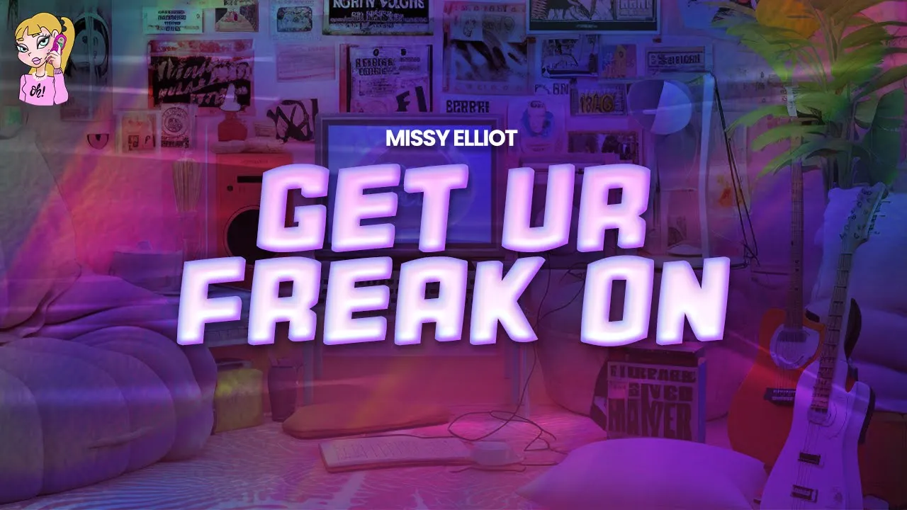 Missy Elliot - Get Ur Freak On | Lyrics Missy Elliot - Get Ur Freak On | Lyrics