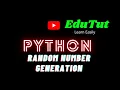 Random Number Generation Python Programming Language EduTut Learn Easily in Tamil
